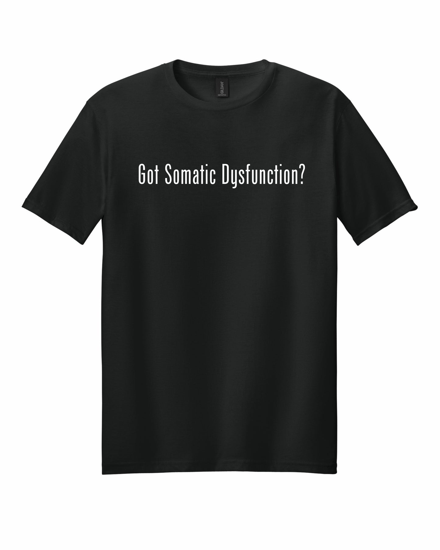 T.A.R.T. - Got Somatic Dysfunction - SoftStyle Tee