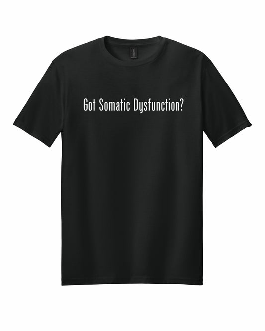 T.A.R.T. - Got Somatic Dysfunction - SoftStyle Tee